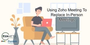 Using Zoho Meeting To Replace In-Person Meetings - Blog -  - Zoho Meeting Blog - Zoho Meeting