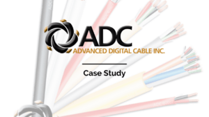 Advanced Digital Cable Inc. - Case Study - Case Study -  - ADC - ADC